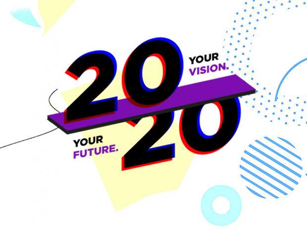 2020 - your future, your vision