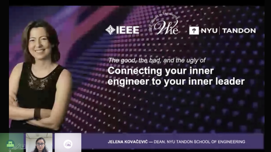 Dean Jelena Kovacevic on "The Good, The Bad and the Ugly of Connecting your inner engineer to your inner leader" with IEEE