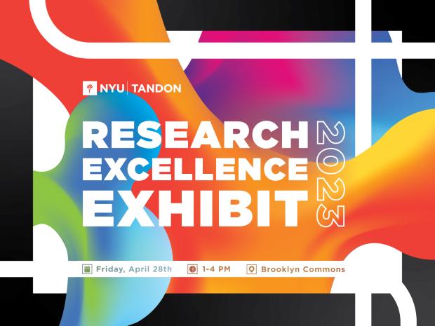 2023 Tandon Research Excellence Exhibit Flyer - Friday, April 28th, 1-4 PM, Brooklyn Commons