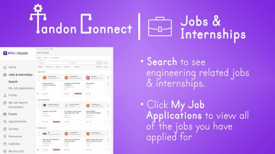 • Search to see engineering related jobs & internships.   • Click My Job Applications to view all of the jobs you have applied for