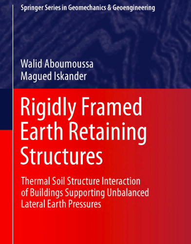 Rigidly Framed Earth Retaining Structures